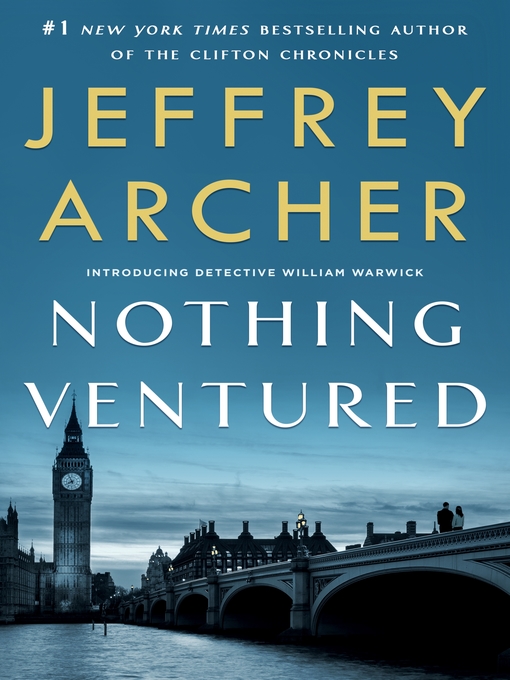 Title details for Nothing Ventured by Jeffrey Archer - Available